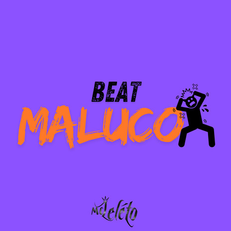 Beat Maluco | Boomplay Music