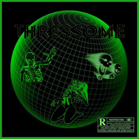 THRE3SOME | Boomplay Music