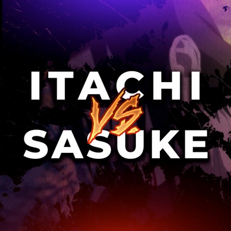 Itachi vs. Sasuke | Boomplay Music