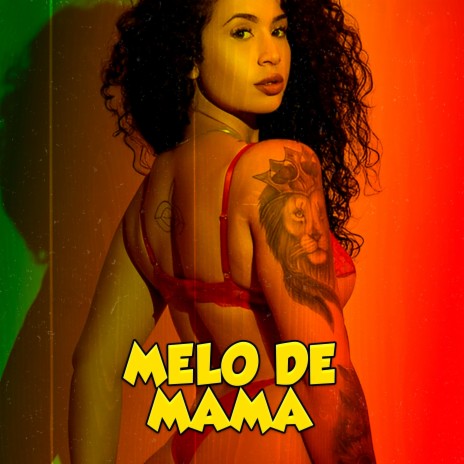 Melo de Mama | Boomplay Music