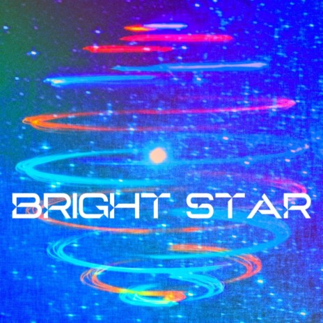 Bright Star | Boomplay Music