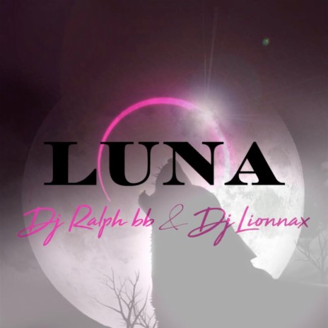 Luna ft. Dj Lionnax | Boomplay Music