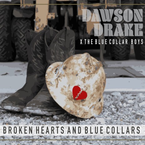 Broken Hearts and Blue Collars | Boomplay Music