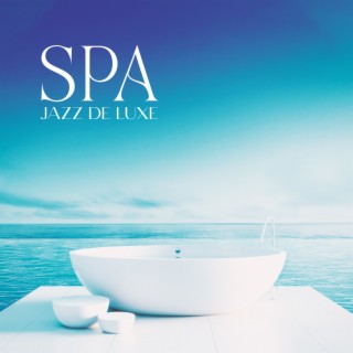 Spa jazz de luxe: Musique apaisante pour le massage, Yoga, Hôtel élégant et bien-être