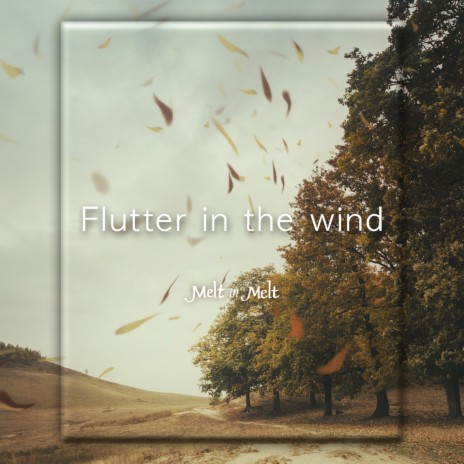 Flutter In The Wind | Boomplay Music