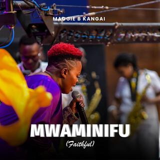 Mwaminifu (Faithful)