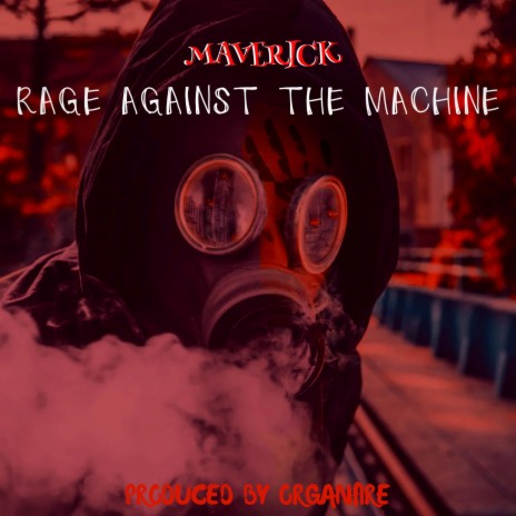 Rage against the machine 🅴 | Boomplay Music