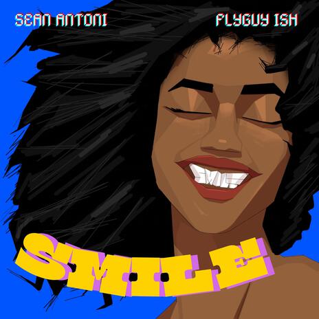 Smile ft. Flyguy ISH | Boomplay Music