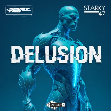 Delusion ft. Starky 47 | Boomplay Music