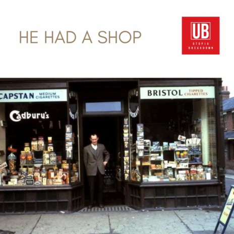 He had a shop