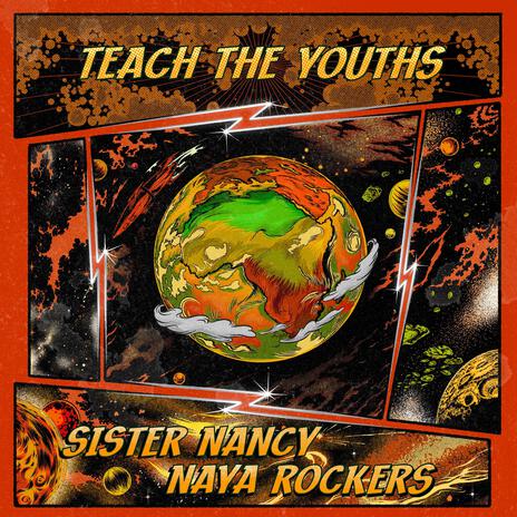 Teach The Youths ft. Sister Nancy | Boomplay Music