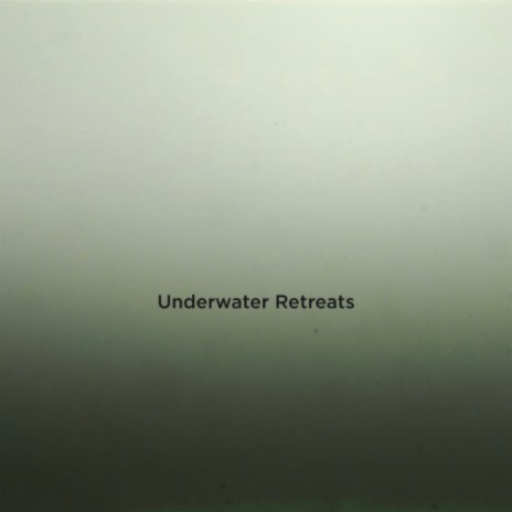 Underwater Retreat 3 (Original Mix) | Boomplay Music