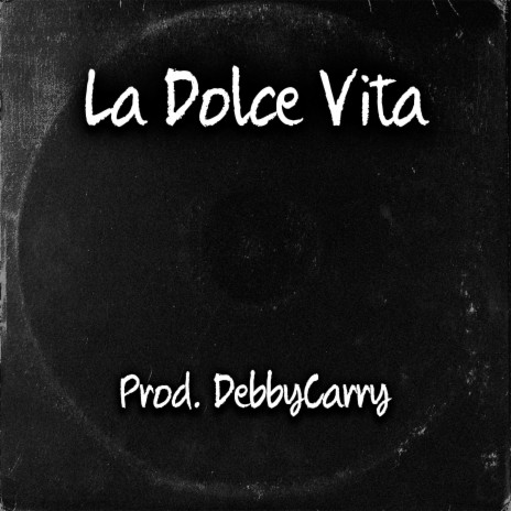 La Dolce Vita | Boomplay Music