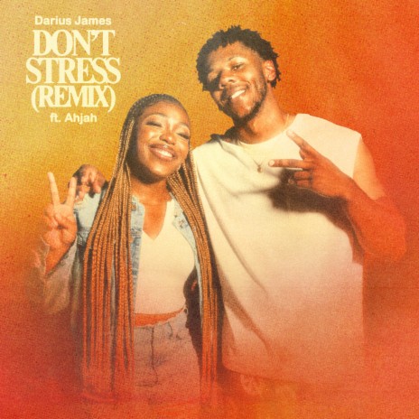DON'T STRESS (REMIX) ft. AHJAH | Boomplay Music