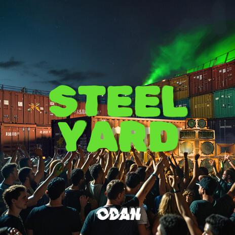 Steel Yard | Boomplay Music