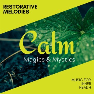 Restorative Melodies - Music for Inner Health