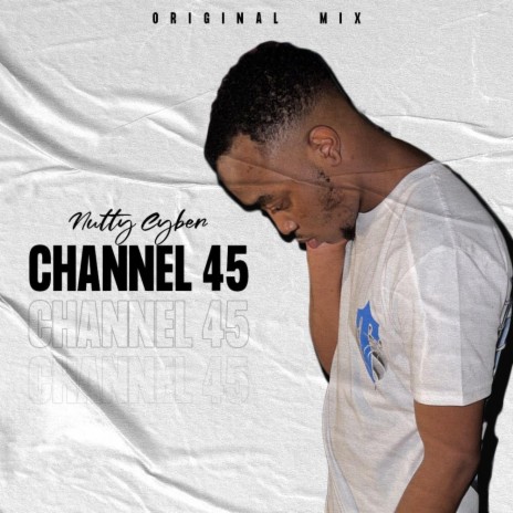 Channel 45 | Boomplay Music