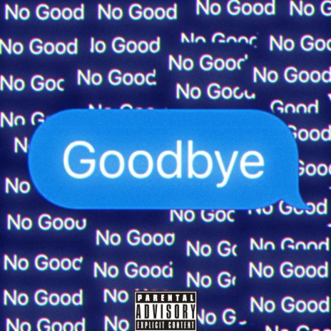 No Good At Goodbyes