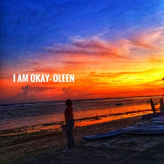 I am OKAY lyrics | Boomplay Music