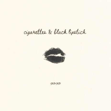 cigarettes & black lipstick | Boomplay Music