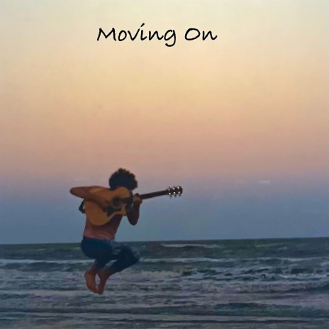 Moving On | Boomplay Music