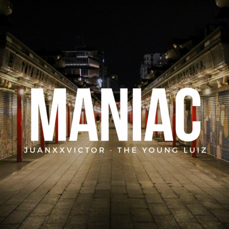 Maniac ft. Juanxxvictor | Boomplay Music