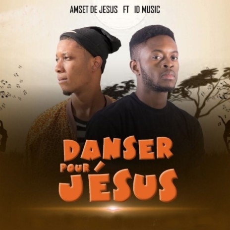 Danser pour jésus ft. ID Music | Boomplay Music