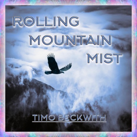 Rolling Mountain Mist | Boomplay Music