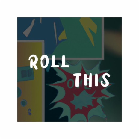ROLL THIS | Boomplay Music