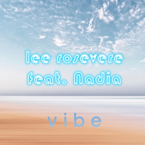 Vibe ft. Nadia | Boomplay Music