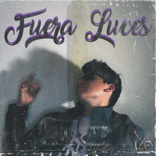 Fuera Luces lyrics | Boomplay Music