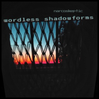 Wordless Shadowforms