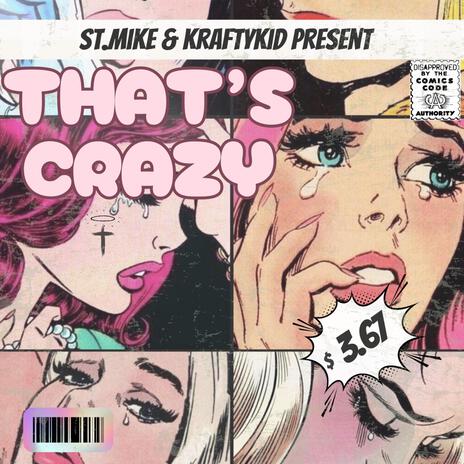 That's Crazy ft. Kraftykid | Boomplay Music