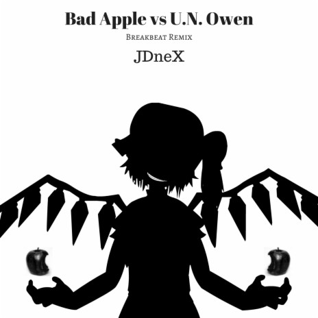 Bad Apple vs. U.N. Owen (Breakbeat Remix) | Boomplay Music