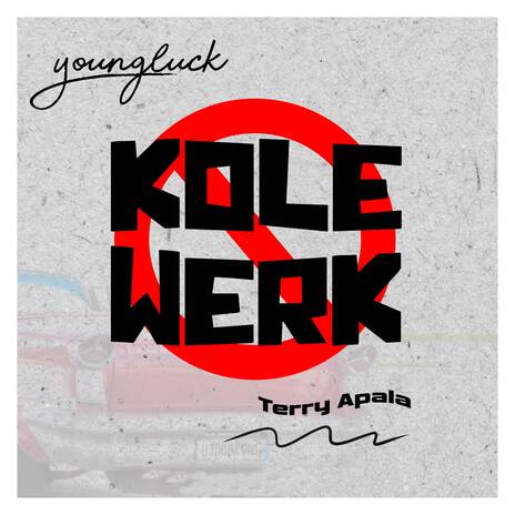 Kolewerk ft. Terry Apala | Boomplay Music