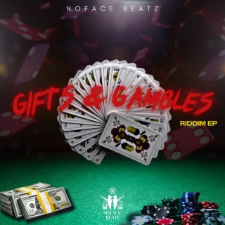 Gifts & Gambles Riddim EP