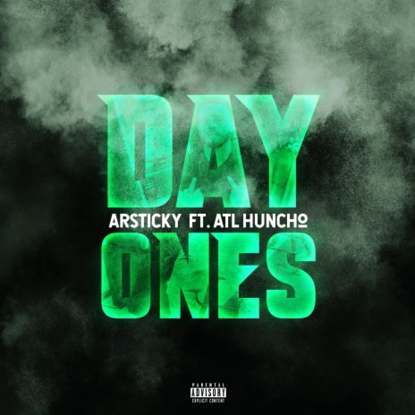 day ones ft. Atl Huncho | Boomplay Music