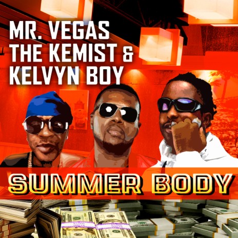 Summer Body ft. The Kemist & Kelvyn Boy | Boomplay Music