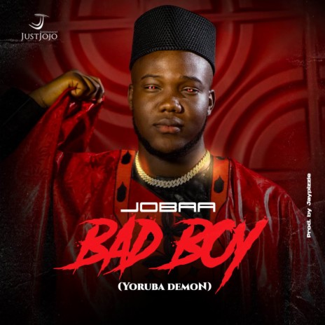 Bad Boy (Yoruba Demon)