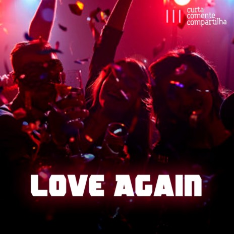 Love Again (Instrumental Remix) | Boomplay Music
