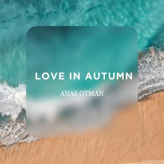 Love in Autumn