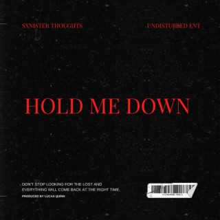 Hold Me Down