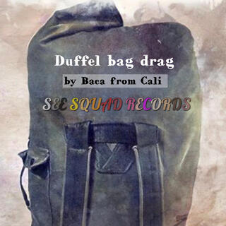 Duffel Bag drag