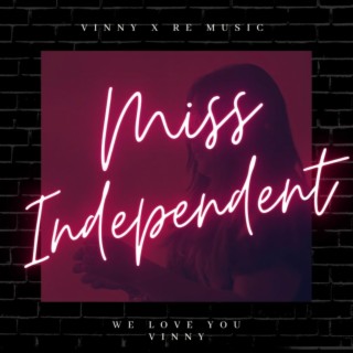 Miss Independent lyrics | Boomplay Music
