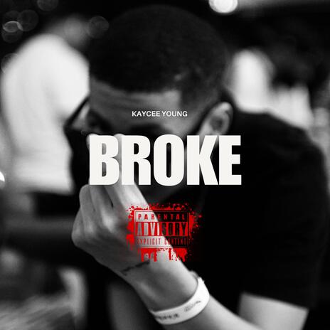 BROKE | Boomplay Music