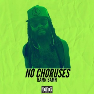 No Choruses