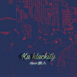 Ku Kluckity