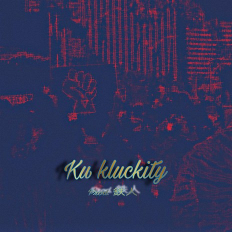 Ku Kluckity | Boomplay Music