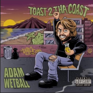 Toast 2 Tha Coast