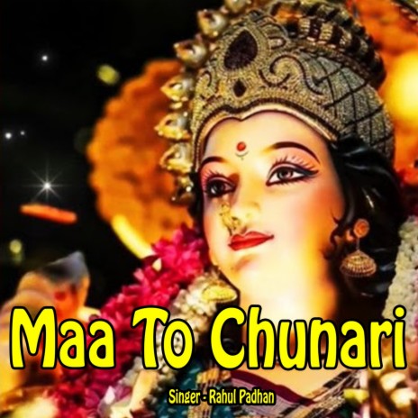 Maa To Chunari | Boomplay Music